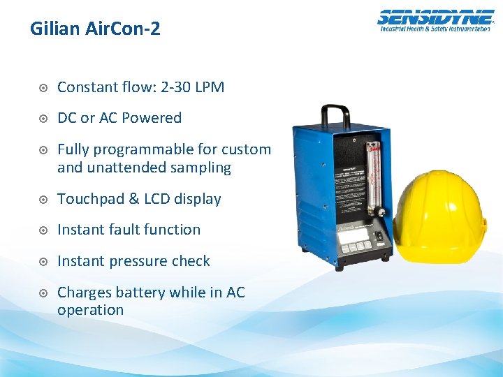 Gilian Air. Con-2 Constant flow: 2 -30 LPM DC or AC Powered Fully programmable