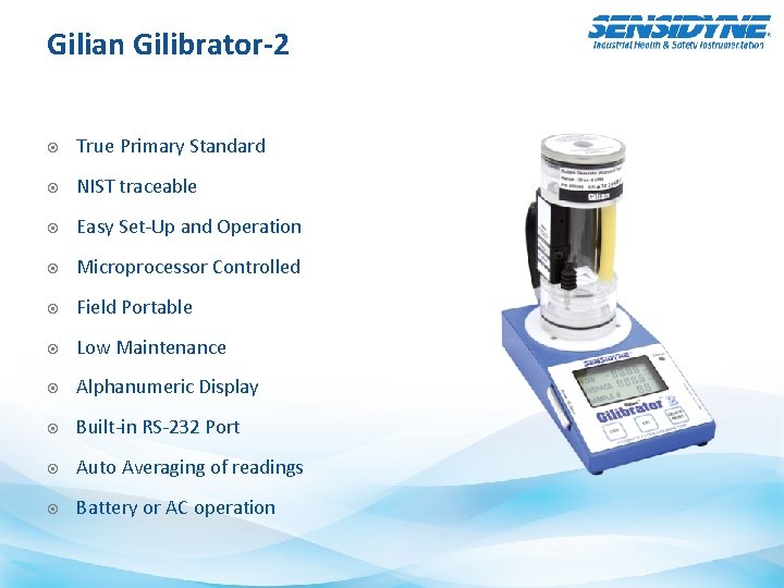 Gilian Gilibrator-2 True Primary Standard NIST traceable Easy Set-Up and Operation Microprocessor Controlled Field