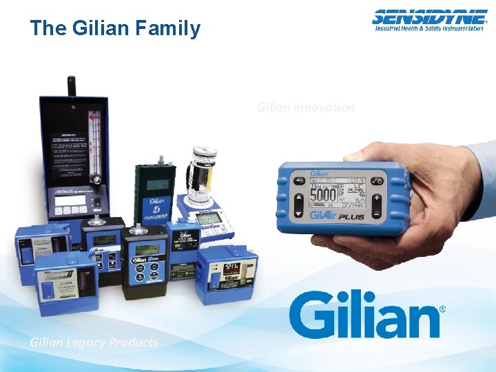 The Gilian Family Gilian Innovation Gilian Legacy Products 