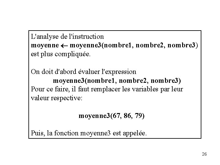 L'analyse de l'instruction moyenne ¬ moyenne 3(nombre 1, nombre 2, nombre 3) est plus