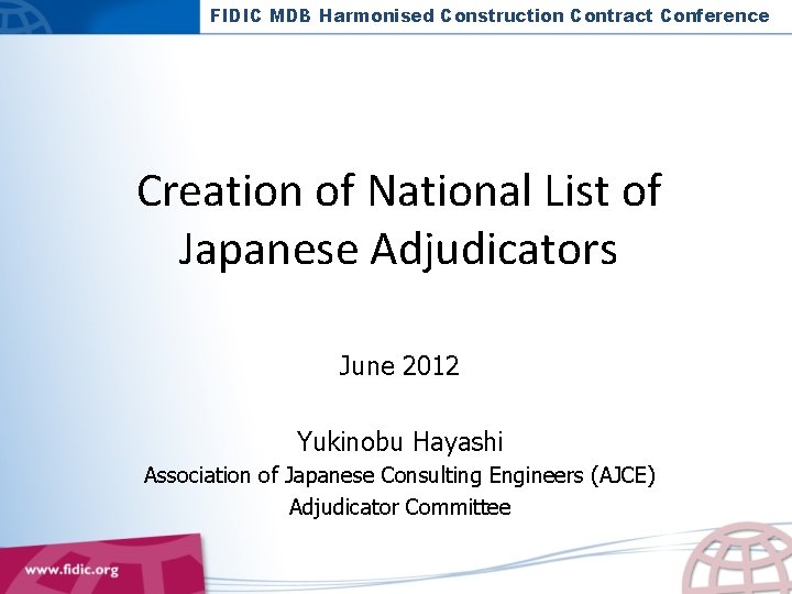 FIDIC MDB Harmonised Construction Contract Conference Creation of National List of Japanese Adjudicators June