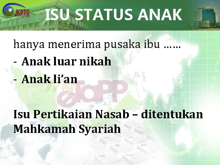 ISU STATUS ANAK hanya menerima pusaka ibu …… - Anak luar nikah - Anak