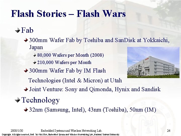 Flash Stories – Flash Wars Fab 300 mm Wafer Fab by Toshiba and San.