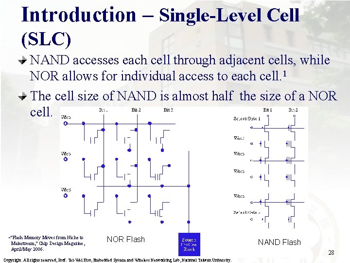 Introduction – Single-Level Cell (SLC) NAND accesses each cell through adjacent cells, while NOR