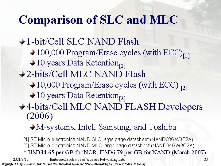  Comparison of SLC and MLC 1 -bit/Cell SLC NAND Flash 100, 000 Program/Erase