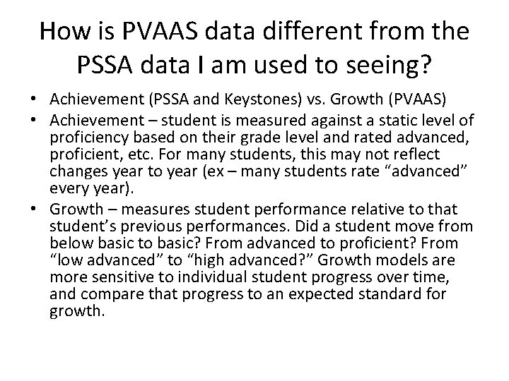 How is PVAAS data different from the PSSA data I am used to seeing?