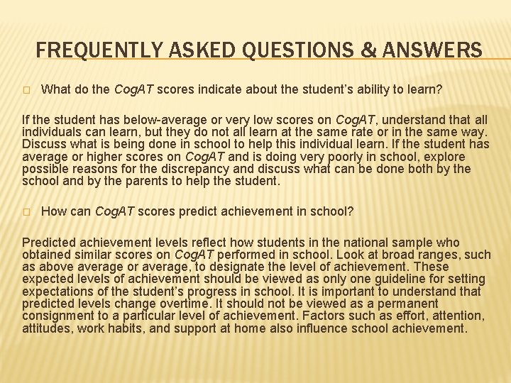FREQUENTLY ASKED QUESTIONS & ANSWERS � What do the Cog. AT scores indicate about