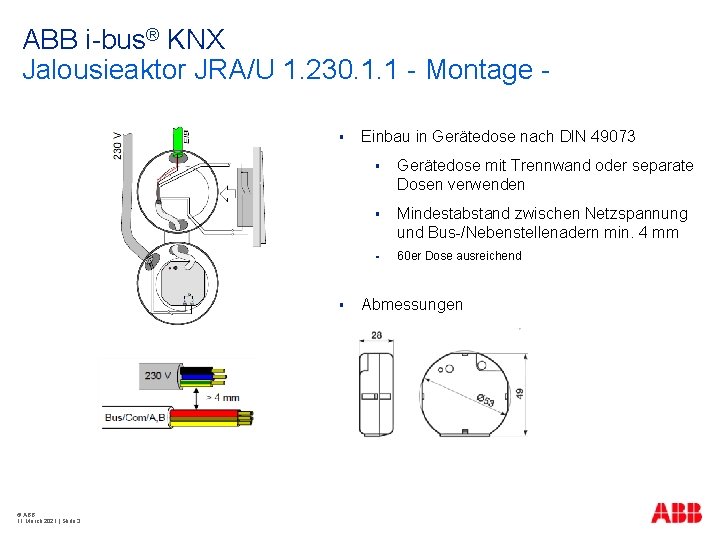 ABB i-bus® KNX Jalousieaktor JRA/U 1. 230. 1. 1 - Montage § § ©