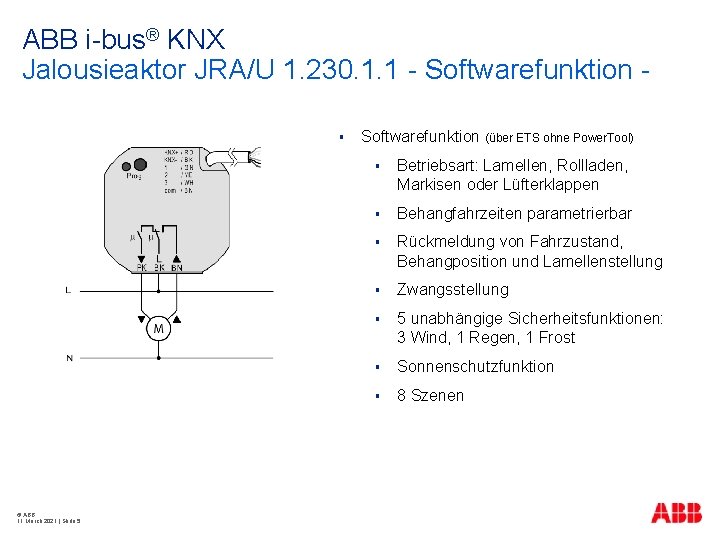 ABB i-bus® KNX Jalousieaktor JRA/U 1. 230. 1. 1 - Softwarefunktion § © ABB