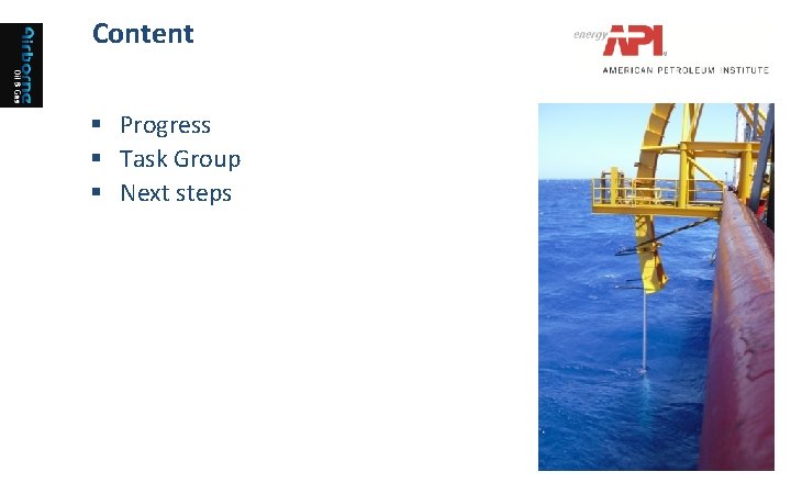 Content § Progress § Task Group § Next steps 