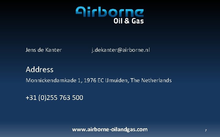 Jens de Kanter j. dekanter@airborne. nl Address Monnickendamkade 1, 1976 EC IJmuiden, The Netherlands