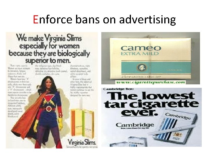 Enforce bans on advertising 