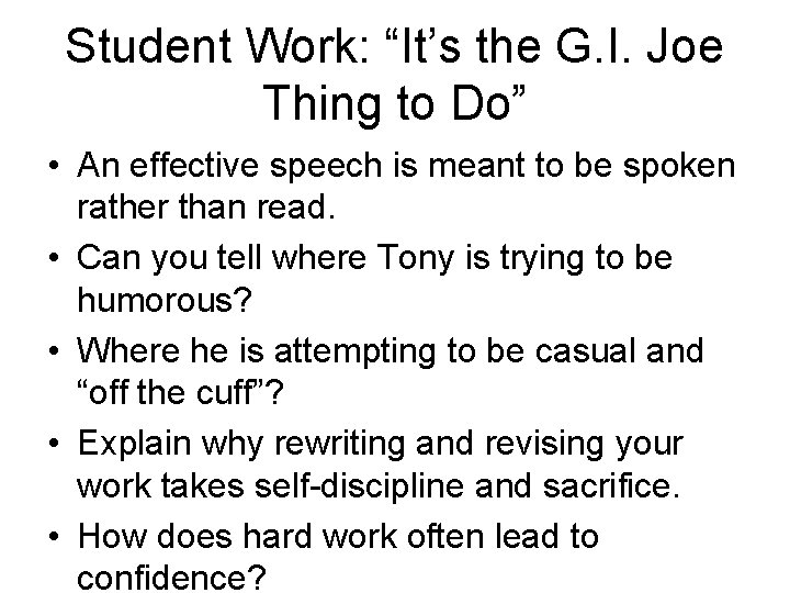 Student Work: “It’s the G. I. Joe Thing to Do” • An effective speech