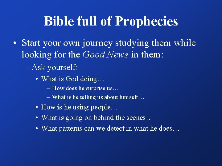 Bible full of Prophecies • Start your own journey studying them while looking for