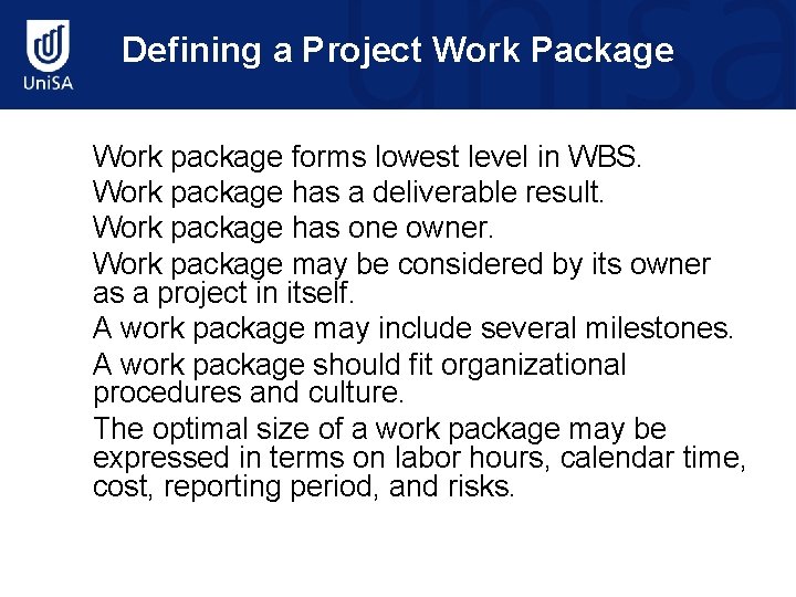 Defining a Project Work Package 1. 2. 3. 4. Work package forms lowest level