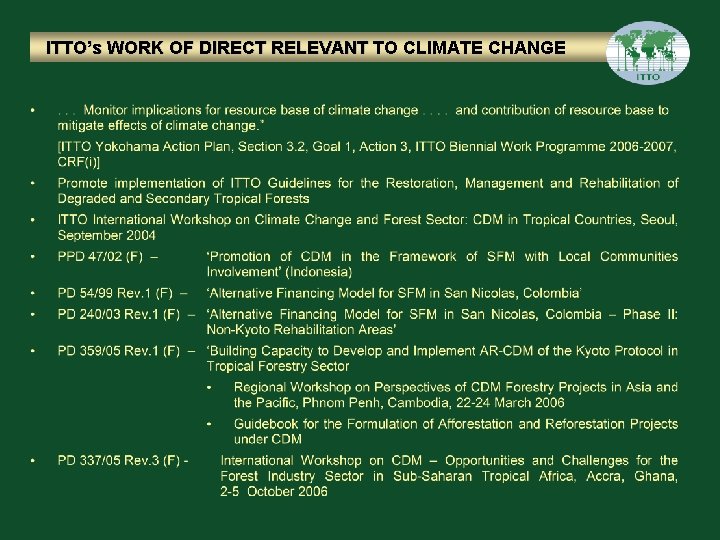 ITTO’s WORK OF DIRECT RELEVANT TO CLIMATE CHANGE 