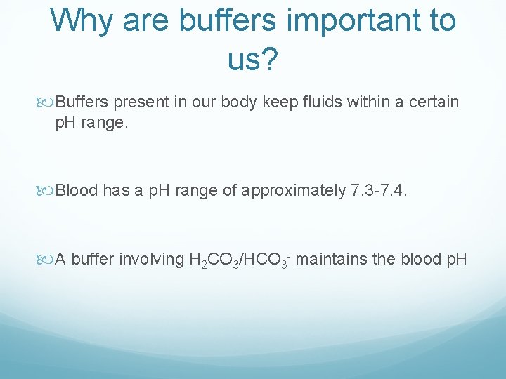 AcidBase Titration Buffers Buffers A mixture composed of