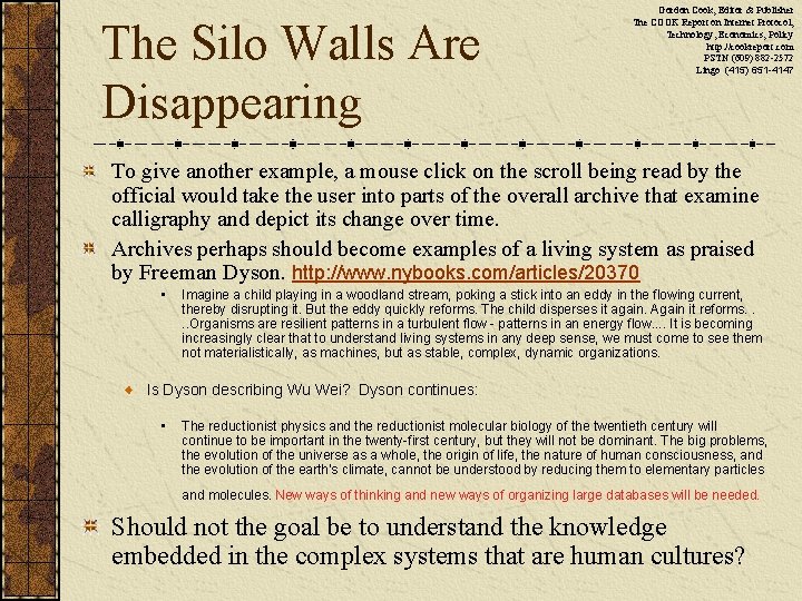 The Silo Walls Are Disappearing Gordon Cook, Editor & Publisher The COOK Report on