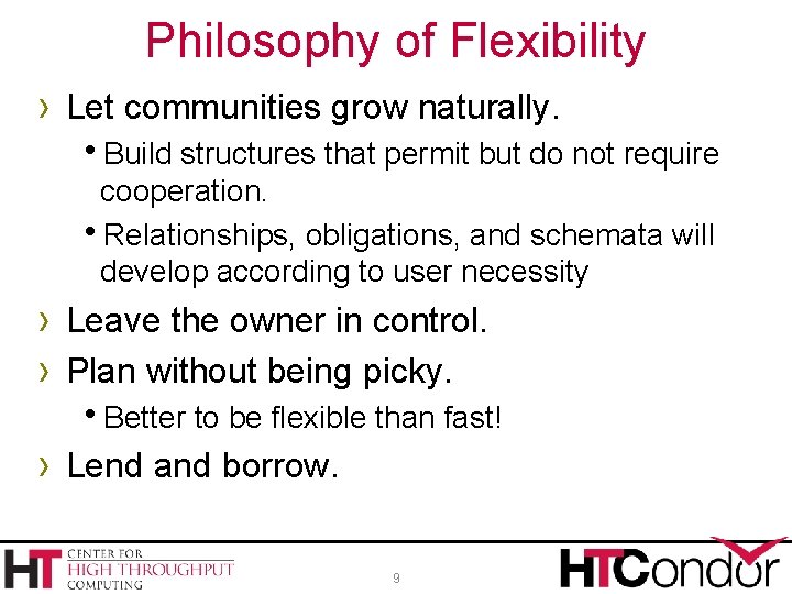 Philosophy of Flexibility › Let communities grow naturally. h. Build structures that permit but