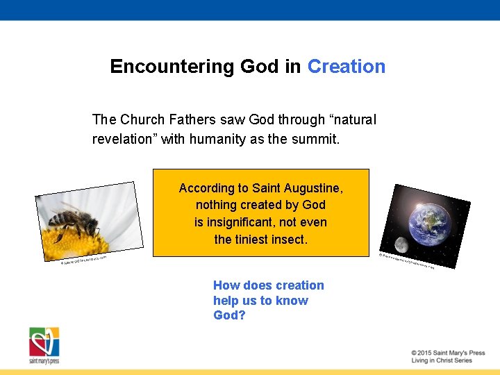 Encountering God in Creation The Church Fathers saw God through “natural revelation” with humanity