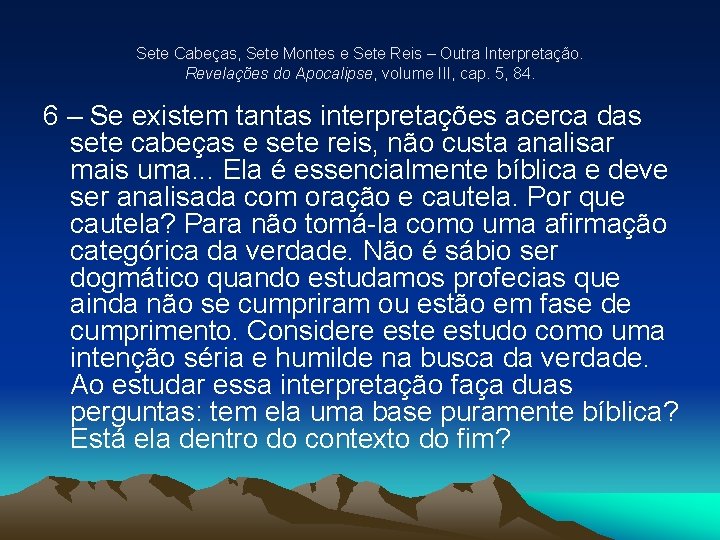 Sete Cabeças, Sete Montes e Sete Reis – Outra Interpretação. Revelações do Apocalipse, volume