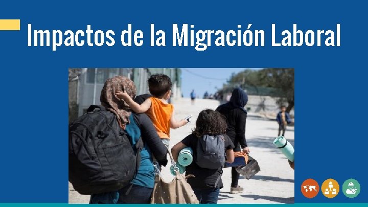 Impactos de la Migración Laboral 