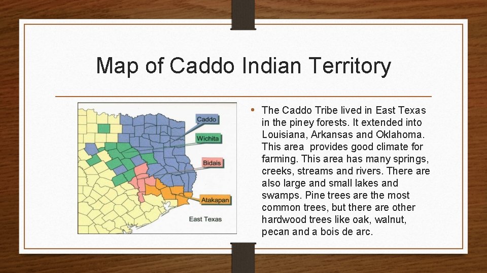 Map of Caddo Indian Territory • The Caddo Tribe lived in East Texas in Map of Caddo Indian Territory • The Caddo Tribe lived in East Texas in