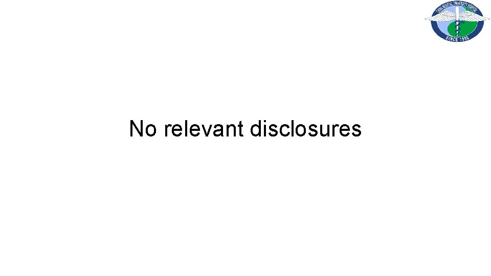 No relevant disclosures 
