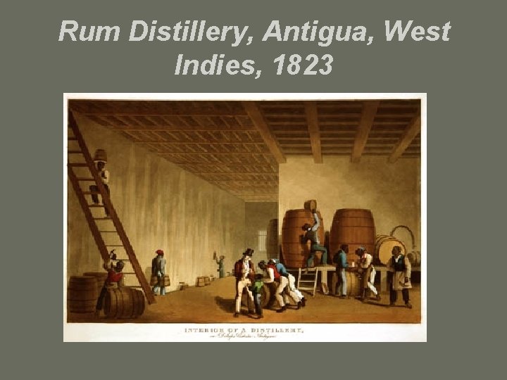 Rum Distillery, Antigua, West Indies, 1823 