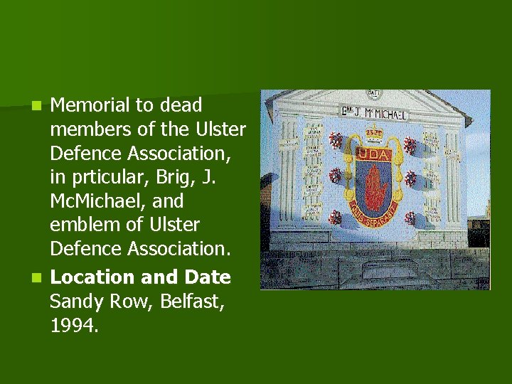 Memorial to dead members of the Ulster Defence Association, in prticular, Brig, J. Mc.