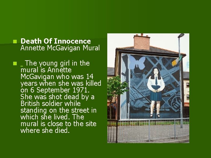 n Death Of Innocence Annette Mc. Gavigan Mural n The young girl in the