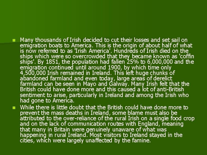 Many thousands of Irish decided to cut their losses and set sail on emigration