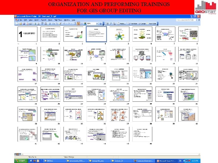 ORGANIZATION AND PERFORMING TRAININGS FOR GIS GROUP EDITING 