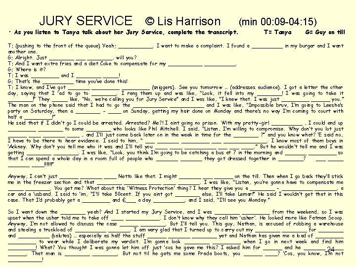 JURY SERVICE © Lis Harrison (min 00: 09 -04: 15) · As you listen