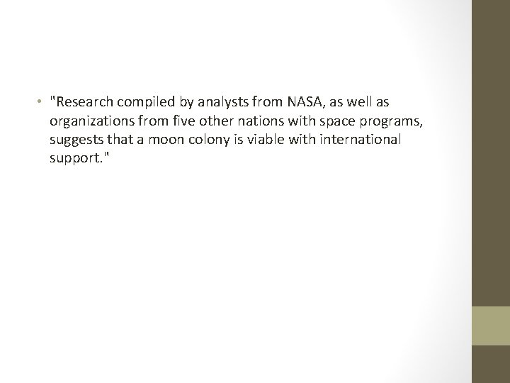  • "Research compiled by analysts from NASA, as well as organizations from five