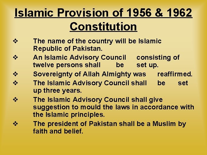 Islamic Provision of 1956 & 1962 Constitution v v v The name of the