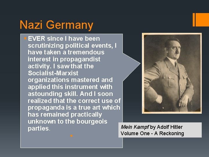 Nazi Germany § EVER since I have been scrutinizing political events, I have taken