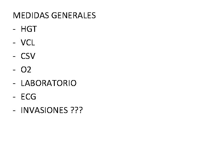 MEDIDAS GENERALES - HGT - VCL - CSV - O 2 - LABORATORIO -