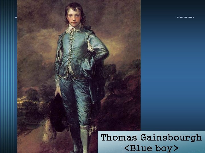 Thomas Gainsbourgh <Blue boy> 