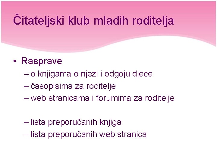 Čitateljski klub mladih roditelja • Rasprave – o knjigama o njezi i odgoju djece