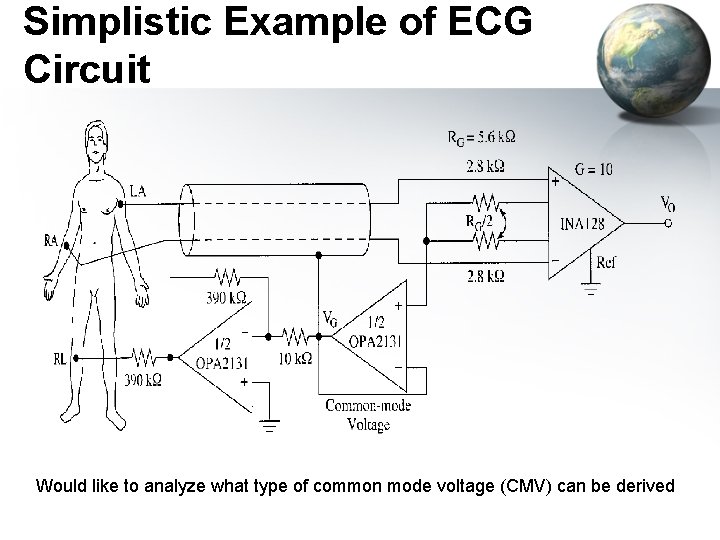 Simplistic Example of ECG Circuit Would like to analyze what type of common mode