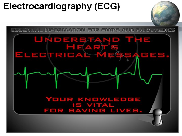 Electrocardiography (ECG) 