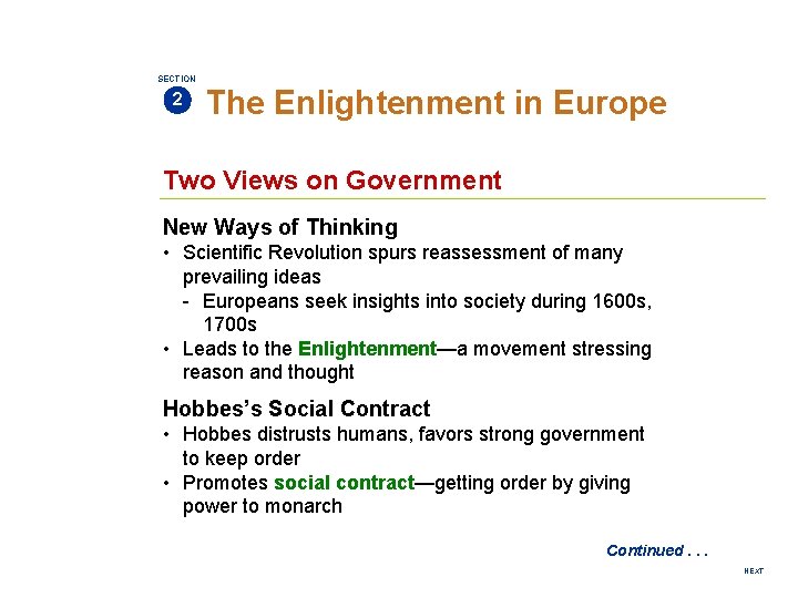 SECTION 2 The Enlightenment in Europe Two Views on Government New Ways of Thinking