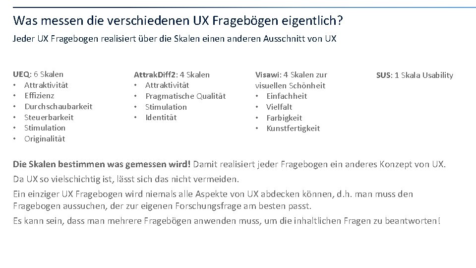 Was messen die verschiedenen UX Fragebögen eigentlich? Jeder UX Fragebogen realisiert über die Skalen