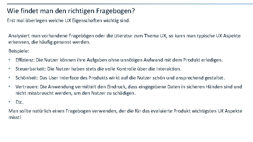 Wie findet man den richtigen Fragebogen? Erst mal überlegen welche UX Eigenschaften wichtig sind.