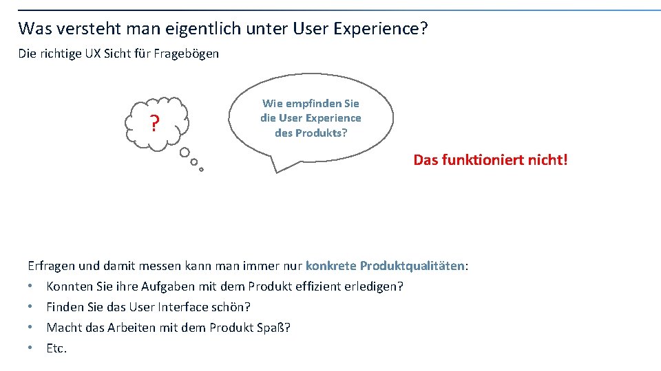 Was versteht man eigentlich unter User Experience? Die richtige UX Sicht für Fragebögen ?