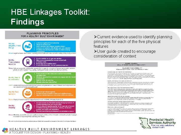 HBE Linkages Toolkit: Findings ØCurrent evidence used to identify planning principles for each of