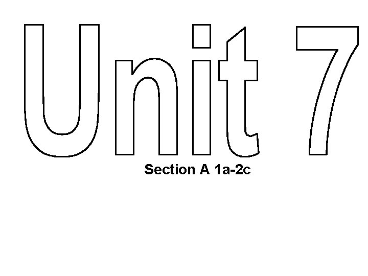 Section A 1 a-2 c 