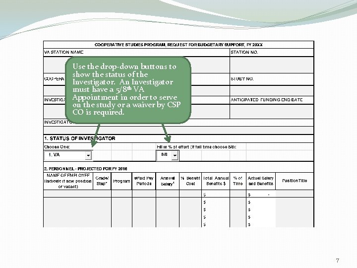 Use the drop-down buttons to show the status of the Investigator. An Investigator must