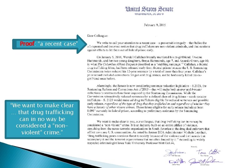 Proof: “a recent case” “We want to make clear … that drug trafficking can